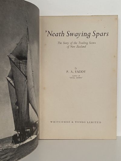 NEATH SWAYING SPARS: The Story of Trading Scows of New Zealand