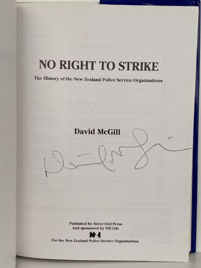 NO RIGHT TO STRIKE: The History of the New Zealand Police Service Organisations