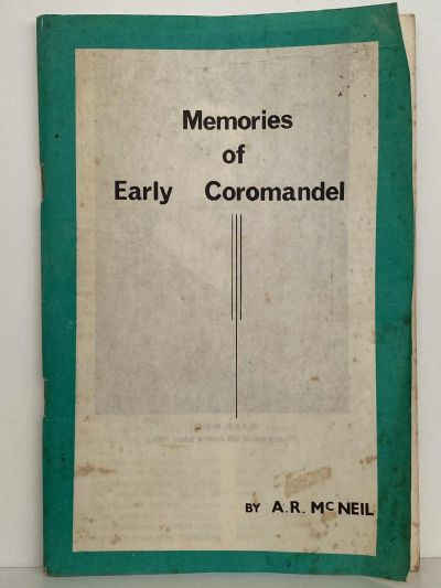 MEMORIES OF EARLY COROMANDEL