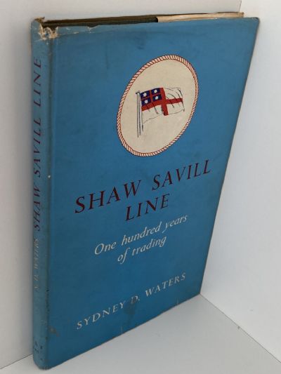 SHAW SAVILL LINE: One hundred years of trading