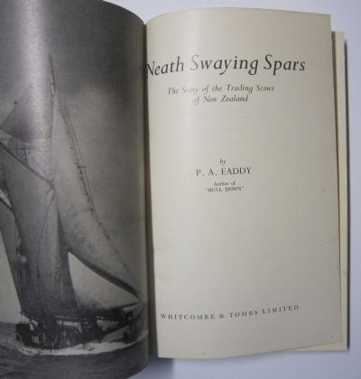 NEATH SWAYING SPARS: The Story of Trading Scows of NZ