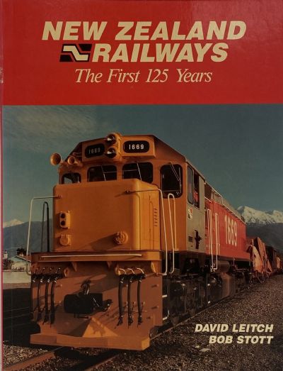 NEW ZEALAND RAILWAYS: The First 125 Years