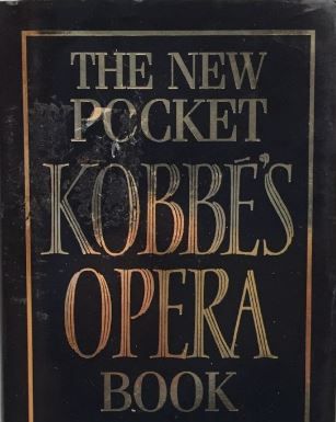 The New Pocket Kobbe's Opera Book