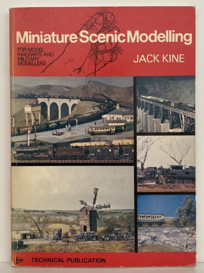 MINIATURE SCENIC MODELLING: For Model Railways and Military Modellers