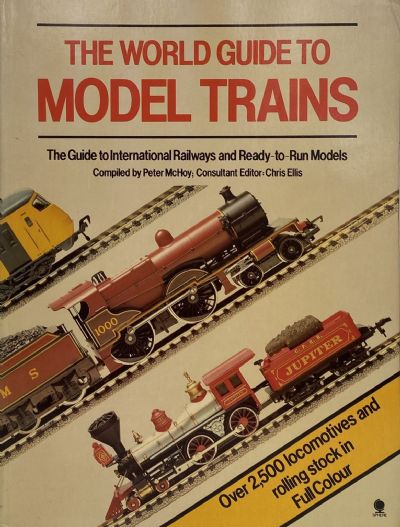 THE WORLD GUIDE TO MODEL TRAINS