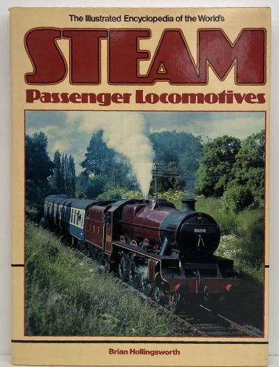 STEAM PASSENGER LOCOMOTIVES: Illustrated Encyclopedia