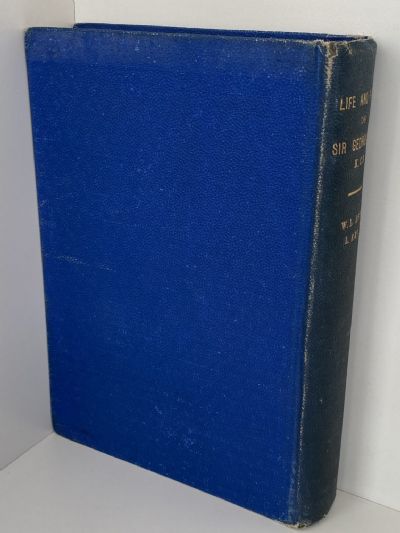 THE LIFE AND TIMES OF SIR GEORGE GREY