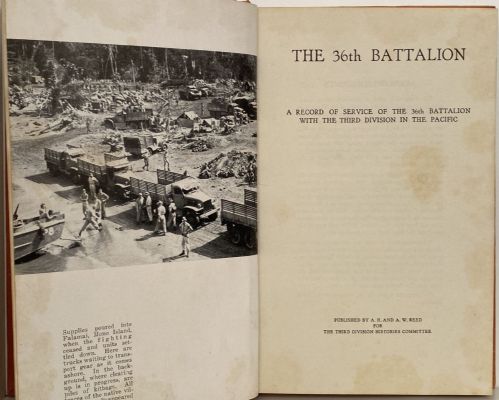 THE 36th BATTALION: Record of Service with 36th Battalion in the Pacific