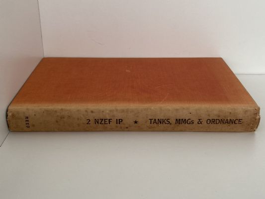 THE TANKS, MMGs, AND ORDNANCE: History of the 3rd Division Tank Squadron 2 NZEF IP