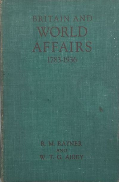 Britain and World Affairs 1783-1936 