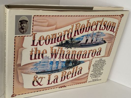LEONARD ROBERTSON THE WHANGAROA AND LA BELLA