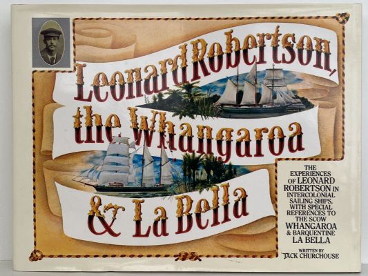 LEONARD ROBERTSON THE WHANGAROA AND LA BELLA