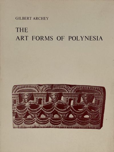 THE ART FORMS OF POLYNESIA