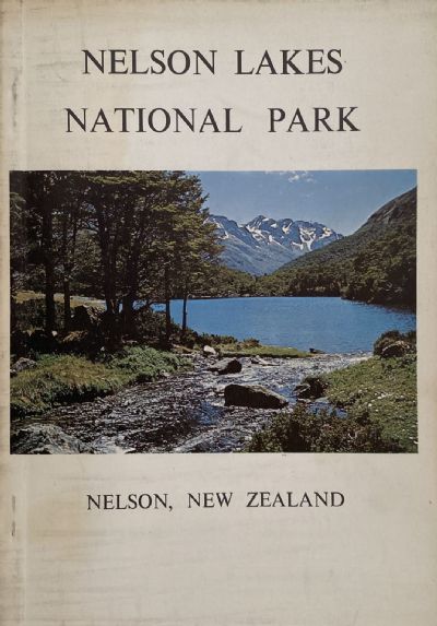 NELSON LAKES NATIONAL PARK: A Handbook for Visitors