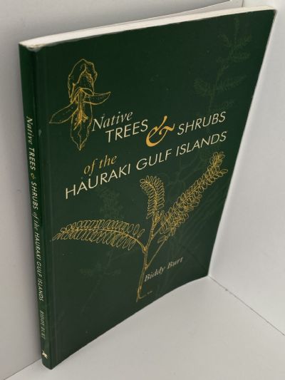 NATIVE TREES AND SHRUBS OF THE HAURAKI GULF ISLANDS