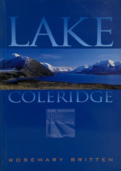 LAKE COLERIDGE: The Power, The People, The Land