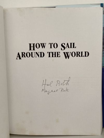 HOW TO SAIL AROUND THE WORLD: Advice and Ideas for Voyaging Under Sail