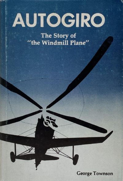 AUTOGIRO: The Story of The Windmill Plane