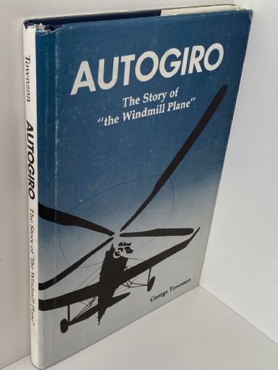 AUTOGIRO: The Story of The Windmill Plane