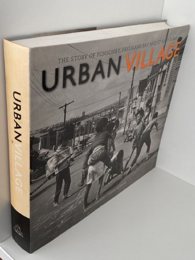 URBAN VILLAGE: The Story of Ponsonby, Freeman's Bay
