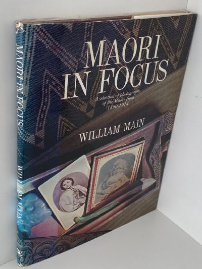MAORI IN FOCUS: A selection of photographs of Maori from 1850-1914