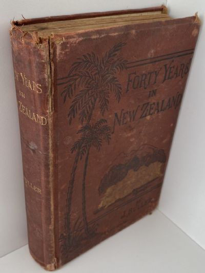 FORTY YEARS IN NEW ZEALAND