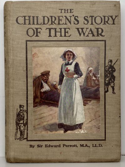 THE STORY OF THE WAR: Volumes 1-10