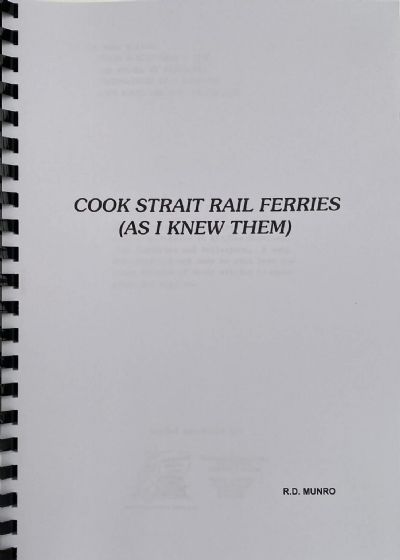 COOK STRAIT RAIL FERRIES: As I Knew Them 