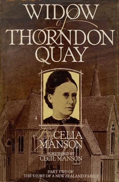 WIDOW OF THORNDON QUAY: Part 2 - Story of a New Zealand Family