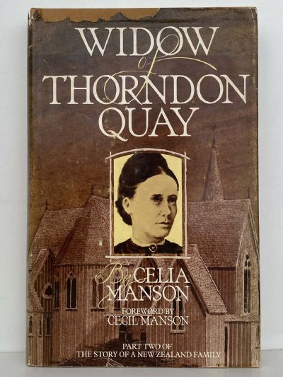 WIDOW OF THORNDON QUAY: Part 2 - Story of a New Zealand Family