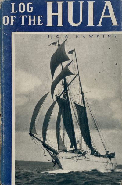 LOG OF THE HUIA: Record of the Schooner