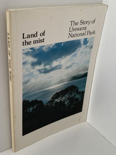 LAND OF THE MIST: The Story of Urewera National Park