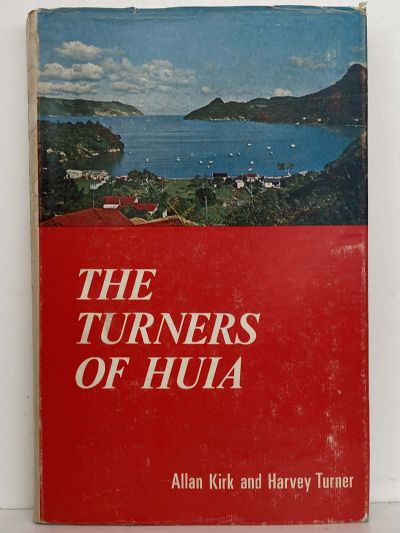 THE TURNERS OF HUIA
