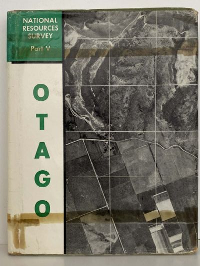 NATIONAL RESOURCES SURVEY: Part V - Otago Region