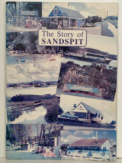 THE STORY OF SANDSPIT: Gateway to Kawau