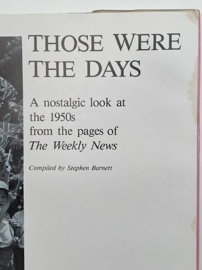 THOSE WERE THE DAYS: A nostalgic look at The Weekly News 1950s