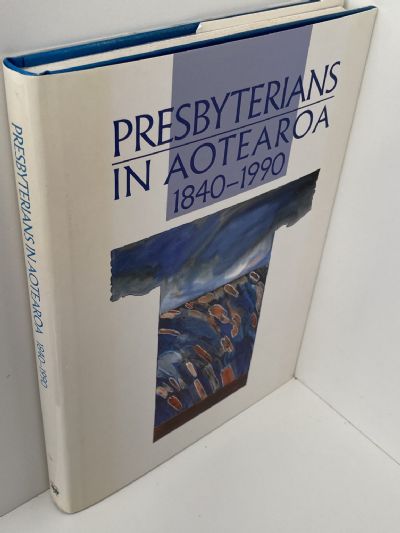PRESBYTERIANS IN AOTEAROA 1840-1990
