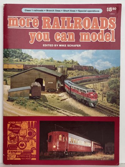 MORE RAILROADS YOU CAN MODEL