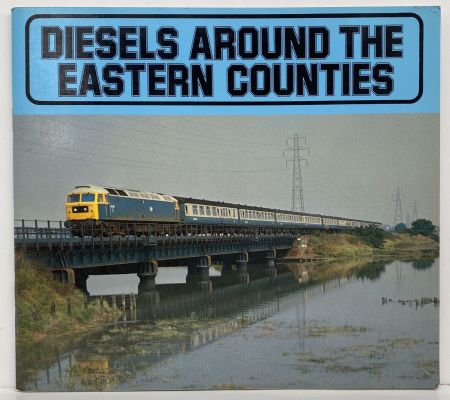 DIESELS AROUND THE EASTERN COUNTIES