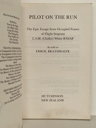 PILOT ON THE RUN: The Epic Escape of RNZAF Flight Sergeant