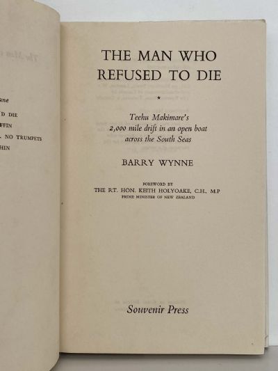 THE MAN WHO REFUSED TO DIE: Teehu Makimare's 2000 mile drift in an open boat across the South Seas