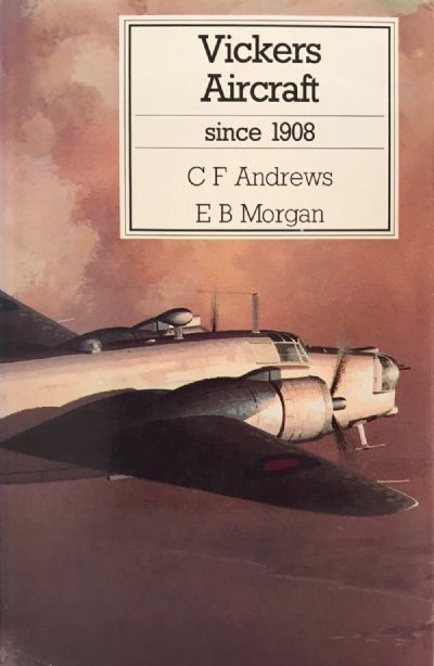 VICKERS AIRCRAFT: Since 1908