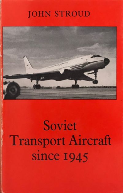 SOVIET TRANSPORT AIRCRAFT SINCE 1945