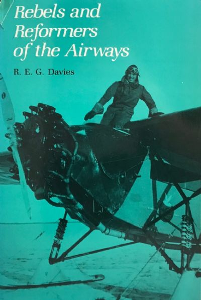 REBELS AND REFORMERS OF THE AIRWAYS