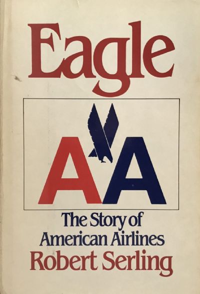 EAGLE: The Story of American Airlines