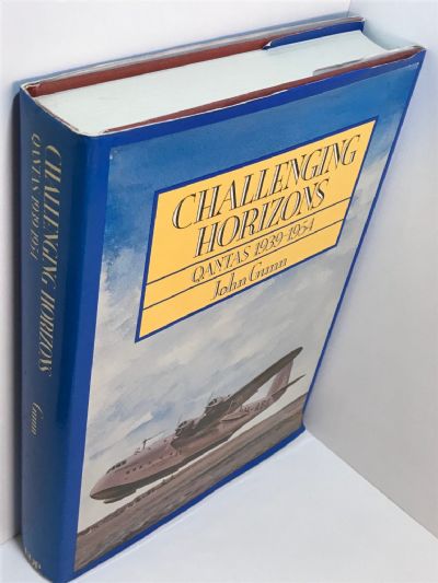 CHALLENGING HORIZONS: Qantas 1939-1954