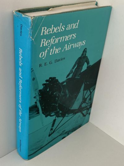 REBELS AND REFORMERS OF THE AIRWAYS