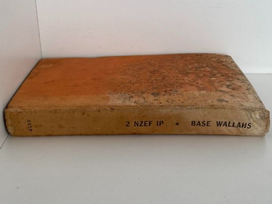 BASE WALLAHS: Story of the Units of the Base Organisation 2 NZEF IP