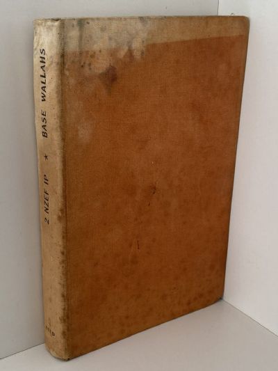 BASE WALLAHS: Story of the Units of the Base Organisation 2 NZEF IP