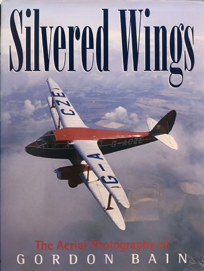 SILVERED WINGS: The Aerial Photography of Gordon Bain